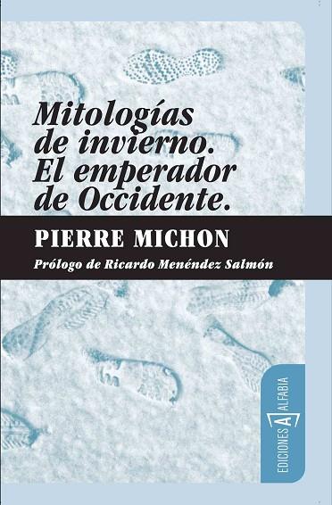 MITOLOGIAS DE INVIERNO/EL EMPERA | 9788461327010 | MICHON