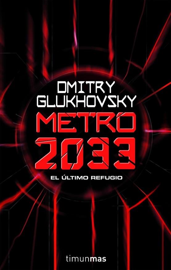 METRO 2033 | 9788448039806 | GLUKHOVSKY, DMITRY
