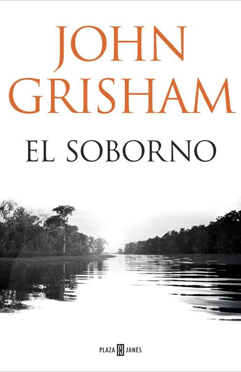 EL SOBORNO | 9788401018374 | GRISHAM, JOHN 
