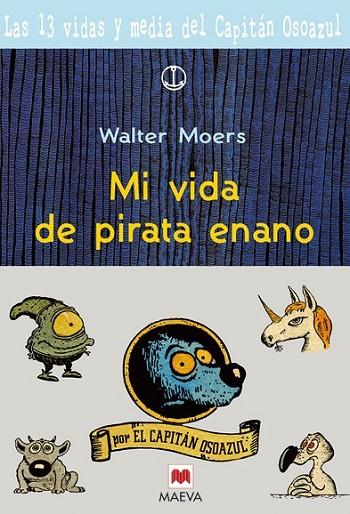 MI VIDA DE PIRATA ENANO | 9788496231023 | WALTER MOERS