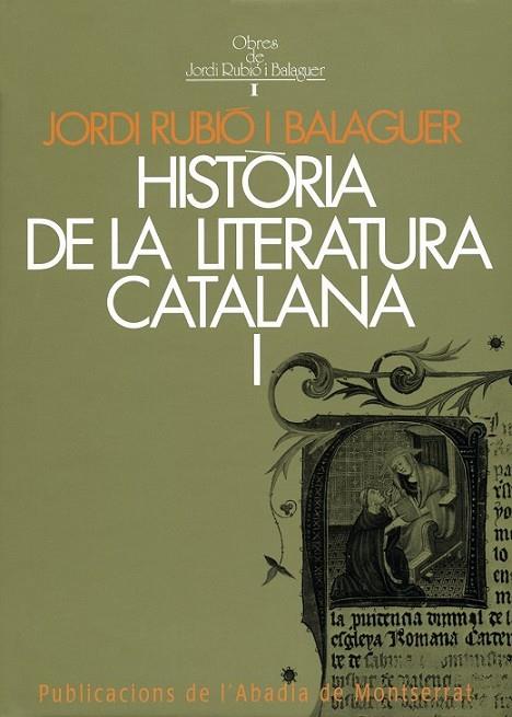 HISTÒRIA DE LA LITERATURA CATALANA I | 9788472026513 | RUBIÓ I BALAGUER, JORDI