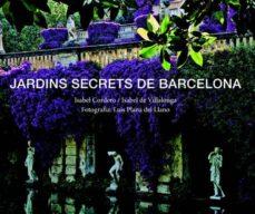 JARDINS SECRETS DE BARCELONA *** 2A MA *** | 9788496645189 | CORDERO/DE VILLALONGA