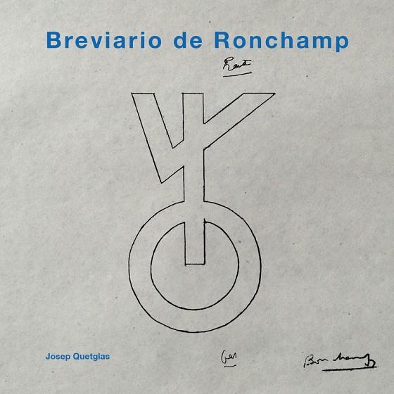 BREVIARIO DE RONCHAMP | 9788494695797 | QUETGLAS RIUSECH, JOSEP