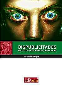 DISPUBLICITADOS | 9788416551156 | GARCÍA LÓPEZ, JAVIER