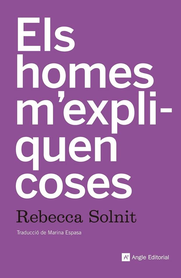 HOMES M'EXPLIQUEN COSES, ELS | 9788415307518 | SOLNIT, REBECCA