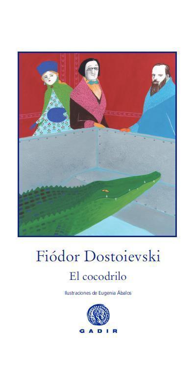EL COCODRILO | 9788494066719 | DOSTOIEVSKI