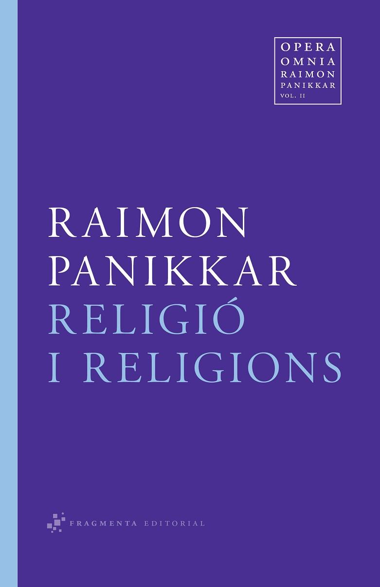 RELIGIO I RELIGIONS | 9788492416516 | PANIKKAR