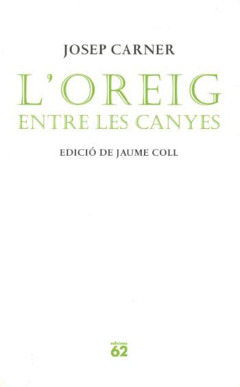 L'OREIG ENTRE LES CANYES | 9788429758160 | CARNER, JOSEP