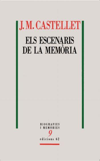ELS ESCENARIS DE LA MEMORIA | 9788429763591 | CASTELLET