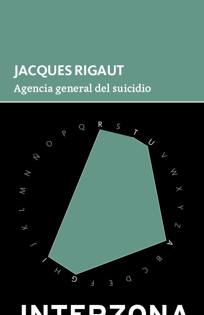 AGENCIA GENERAL DEL SUICIDIO | 9789873874994 | RIGAUT JACQUES