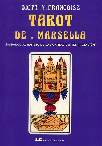 TAROT DE MARSELLA | 9788476270806 | DICTA Y FRANÇOISE