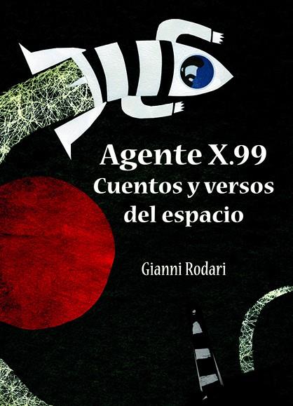 AGENTE X.99 | 9788496947542 | RODARI