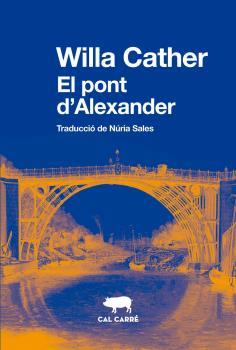 EL PONT D'ALEXANDER | 9788412394320 | CATHER, WILLA