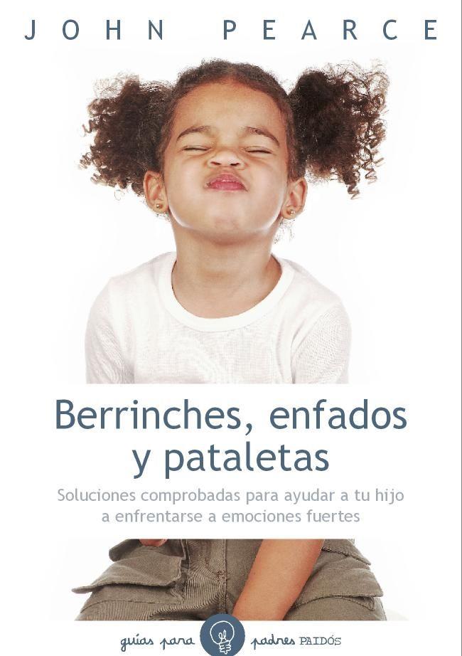BERRINCHES, ENFADOS Y PATALETAS | 9788449327230 | PEARCE