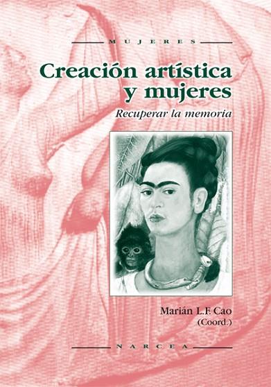 CREACION ARTISTICA DE MUJERES | 9788427713048 | MARIA L.F CAO