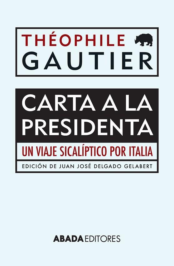 CARTA A LA PRESIDENTA | 9788416160044 | GAUTIER,THEOPHILE