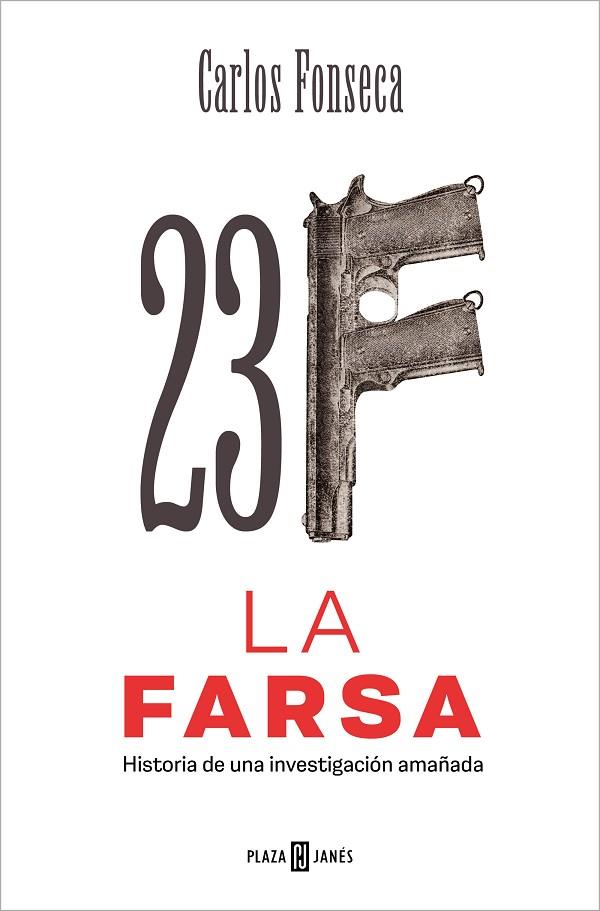 23-F: LA FARSA | 9788401033476 | FONSECA, CARLOS