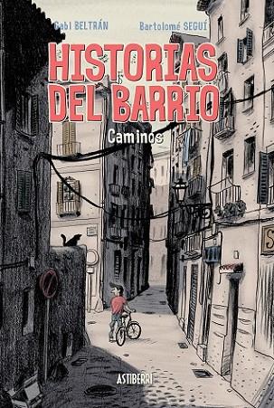HISTORIAS DEL BARRIO CAMINOS | 9788415685401 | BELTRAN,GABI