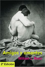 AMIGOS Y AMANTES | 9788495346070 | MANN, WILLIAM J.