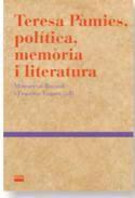 TERESA PAMIES, POLITICA, MEMORIA I LITERATURA | 9788491911449 | BACARDI, M. / FOGUET, F. (EDS.)