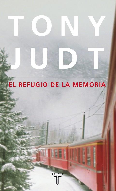 EL REFUGIO DE LA MEMORIA | 9788430608171 | JUDT, TONY