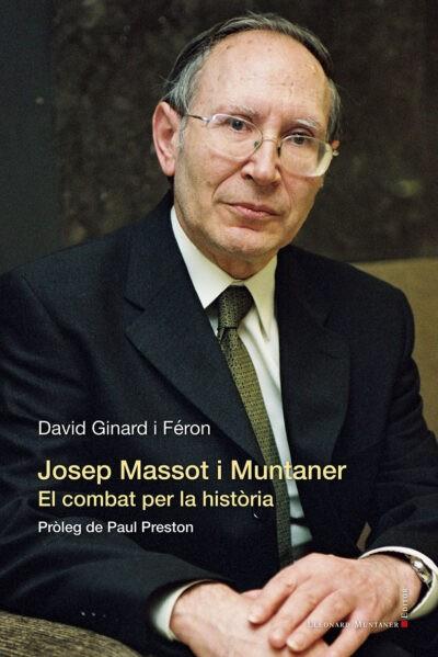 JOSEP MASSOT I MUNTANER. EL COMBAT PER LA HISTORIA | 9788418758157 | GINARD FERON, DAVID