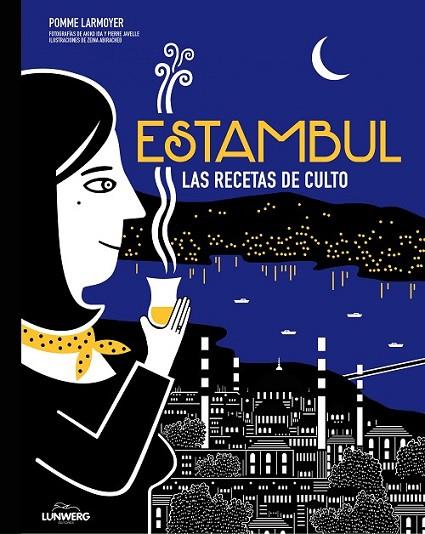 ESTAMBUL. RECETAS DE CULTO | 9788416489657 | LARMOYER, POMME