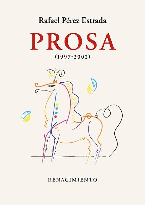 PROSA (1997-2002) | 9788418818882 | PÉREZ ESTRADA, RAFAEL