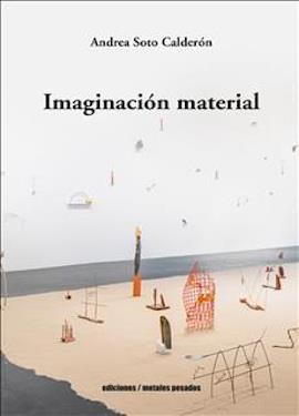 IMAGINACION MATERIAL | 9789566048923 | ANDREA SOTO CALDERON