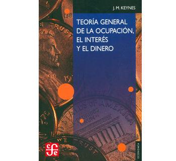 TEORIA GENERAL DE LA OCUPACION (N.E.) | 9789681668419 | KEYNES, JOHN MAYNARD