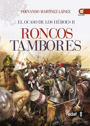 RONCOS TAMBORES: EL OCASO DE LOS HÉROES 2 | 9788441434561 | MARTÍNEZ