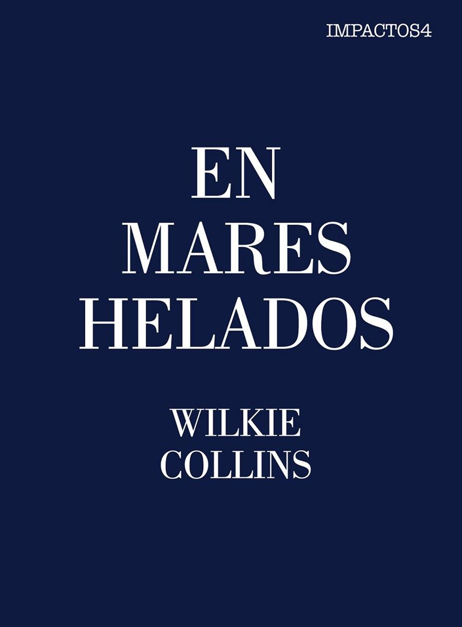 EN MARES HELADOS | 9788416259472 | COLLINS, WILKIE