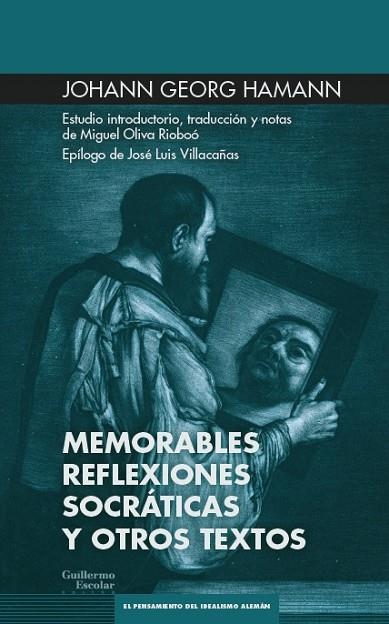 MEMORABLES REFLEXIONES SOCRÁTICAS Y OTROS ESCRITOS | 9788418093333 | HAMANN, JOHANN GEORG