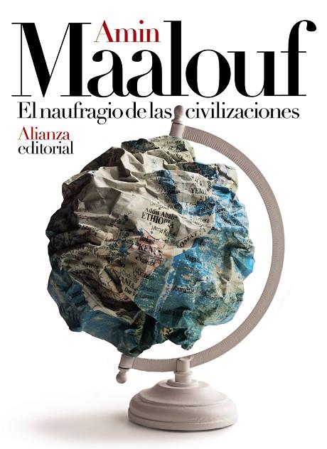 EL NAUFRAGIO DE LAS CIVILIZACIONES | 9788491816812 | MAALOUF, AMIN