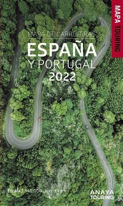 MAPA DE CARRETERAS DE ESPAÑA Y PORTUGAL 1:340.000, 2022 | 9788491584513 | ANAYA TOURING