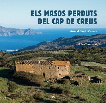 ELS MASOS PERDUTS DEL CAP DE CREUS | 9788415885443 | PLUJÀ I CANALS, ARNALD