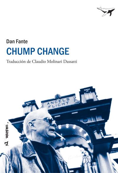 CHUMP CHANGE | 9788493805142 | FANTE
