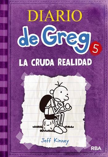 DIARIO DE GREG 5 LA CRUDA REALID | 9788427200692 | KINNEY