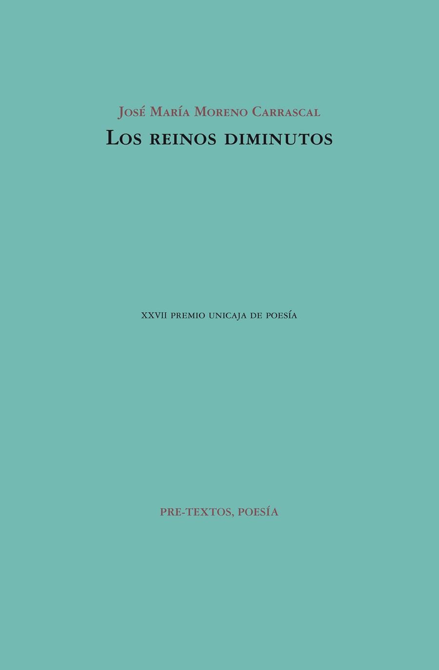 LOS REINOS DIMINUTOS | 9788415576860 | MORENO CARRASCAL, JOSÉ MARÍA