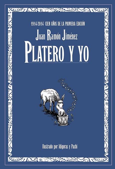PLATERO Y YO (ED. ILUSTRADA) | 9788494096693 | JUAN RAMÓN JIMÉNEZ / IDÍGORAS Y PACHI