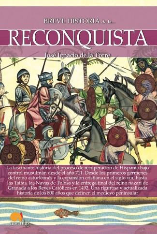 BREVE HISTORIA DE LA RECONQUISTA | 9788499679648 | DE LA TORRE RODRÍGUEZ, JOSÉ IGNACIO
