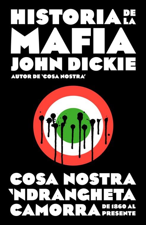 HISTORIA DE LA MAFIA | 9788499925141 | DICKIE, JOHN