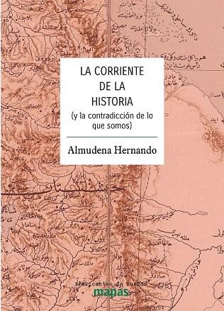 LA CORRIENTE DE LA HISTORIA | 9788412575347 | HERNANDO GONZALO, ALMUDENA