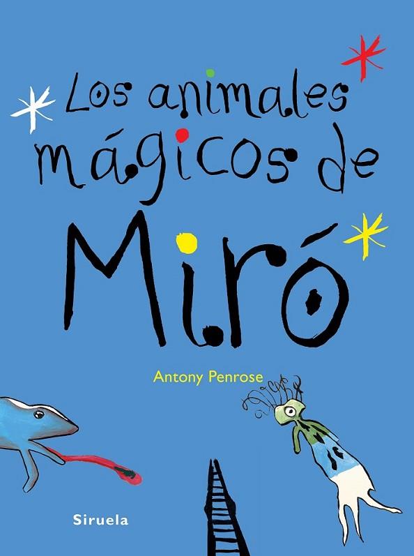 ANIMALES MAGICOS DE MIRO, LOS | 9788416396672 | PENROSE, ANTONY
