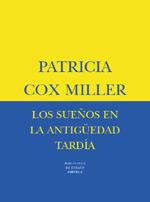 SUEÐOS EN LA ANTIGUEDAD TARDIA - | 9788478446384 | COX MILLER, PATRICIA