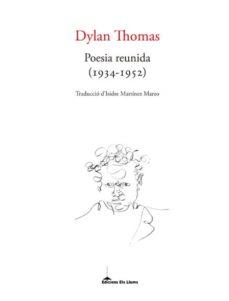 POESIA REUNIDA 1934-1952 - CAT | 9788415526674 | THOMAS, DYLAN M.