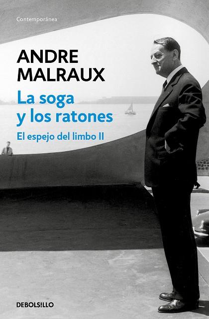 LA SOGA Y LOS RATONES (EL ESPEJO DEL LIMBO II) | 9788466359825 | MALRAUX, ANDRÉ