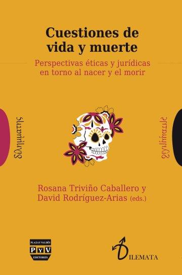 CUESTIONES DE VIDA Y MUERTE | 9788416032716 | TRIVIÑO, ROSANA/ RODRÍGUEZ-ARIAS, DAVID
