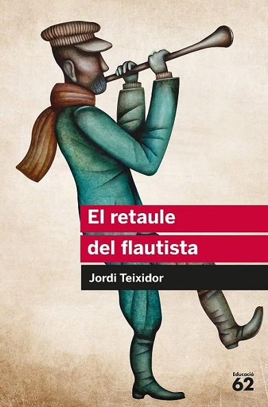 EL RETAULE DEL FLAUTISTA | 9788492672417 | TEIXIDOR