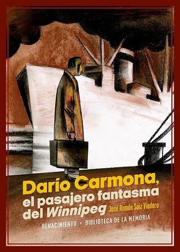DARÍO CARMONA, EL PASAJERO FANTASMA DEL WINNIPEG | 9788418818912 | SAIZ VIADERO, JOSÉ RAMÓN
